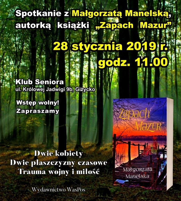Spotkanie z Małgorzatą Manelską, autorką książki „Zapach Mazur”