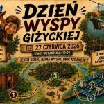 Dzień Wyspy Giżyckiej. Jeden dzień, trzy lokalizacje i moc atrakcji już 27 czerwca