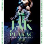 „Jak płakać w miejscach publicznych” w Rynie. Spektakl Teatru Jaracza już 17 września